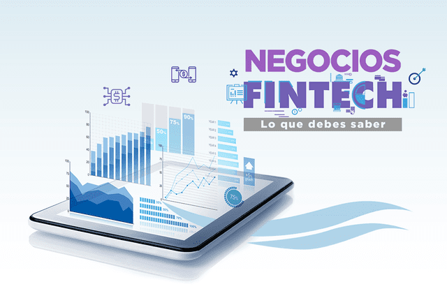 Negocios Fintech: Lo que debes saber